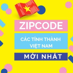 Zipcode tại các tỉnh thành Việt Nam